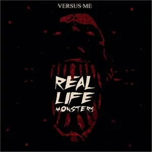 Pochette de Real Life Monsters de Versus Me