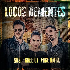 Pochette de Locos dementes de Greeicy - Mike Bahía