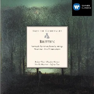 Pochette de Serenade for Tenor, Horn & Strings / Nocturne / Les Illuminations de Benjamin Britten - Robert Tear - Sir Neville Marriner - Jeffrey Tate - Heather Harper