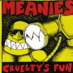 Pochette de Cruelty's Fun de The Meanies