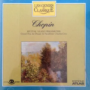Pochette Les Génies du classique, Volume II, n° 20 - Chopin : Récital Vlado Perlemuter