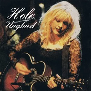 Pochette de Unglued de Hole