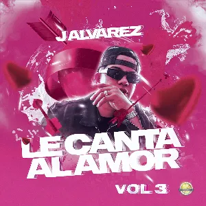 Pochette de Le canta al amor, vol. 3 de J Álvarez