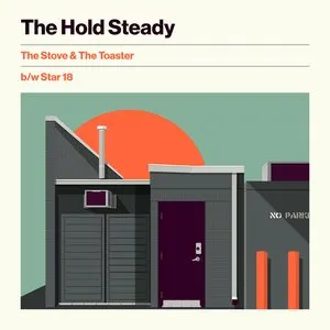 Pochette de The Stove & The Toaster / Star 18 de The Hold Steady