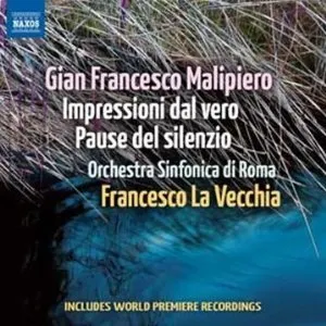 Pochette de Impressioni dal vero / Pause del silenzio de Orchestra sinfonica di Roma - Gian Francesco Malipiero - Francesco La Vecchia