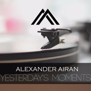 Pochette de Yesterday's Moments de Alexander Airan