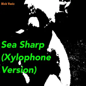 Pochette de Sea Sharp (Xylohpone Version) de Nick Vasic