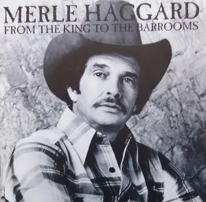 Pochette de From the King to the Barrooms de Merle Haggard