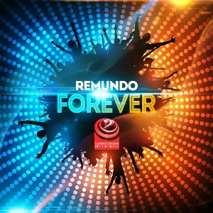 Pochette de Forever de Remundo