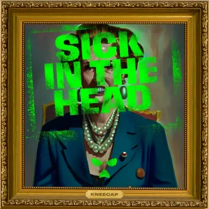 Pochette de Sick in the Head de KNEECAP