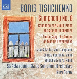 Pochette de Symphony no. 8 / Concerto for Violin, Piano and String Orchestra / Three Songs to Poems of Marina Tsvetayeva de St. Petersburg State Symphony Orchestra