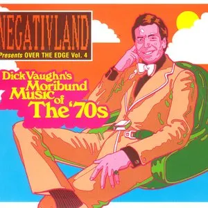 Pochette de Over the Edge, Volume 4: Dick Vaughn's Moribund Music of the '70s de Negativland