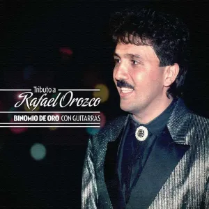 Pochette de Tributo a Rafael Orozco: Binomio de Oro con guitarras de Binomio de Oro de América