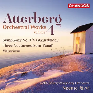Pochette de Orchestral Works, Volume 4: Symphony no. 3 "Västkustbilder" / Three Nocturnes from "Fanal" / Vittorioso de Kurt Atterberg - Göteborgs Symfoniker - Neeme Järvi