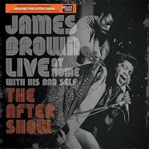 Pochette de Live at Home With His Bad Self (The After Show) de James Brown
