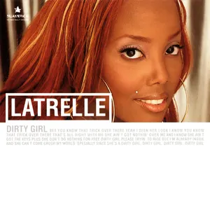 Pochette de Dirty Girl de Latrelle