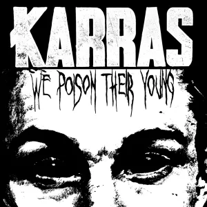 Pochette de We Poison Their Young de Karras