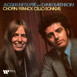 Pochette de Chopin & Franck: Cello Sonatas de Jacqueline du Pré - Daniel Barenboim
