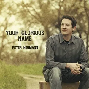 Pochette de Your Glorious Name de Peter Neumann