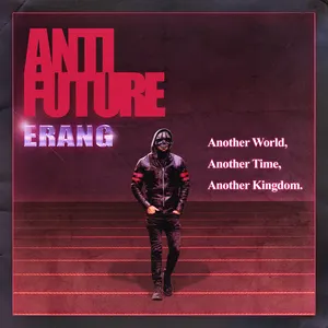 Pochette de Anti Future de Erang