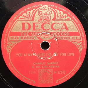 Pochette de You Always Hurt the One You Love / Into Each Life Some Rain Must Fall de Charlie Barnet and His Orchestra