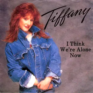 Pochette de I Think We’re Alone Now de Tiffany