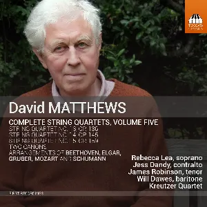 Pochette de Complete String Quartets, Volume Five de David Matthews - Kreutzer Quartet