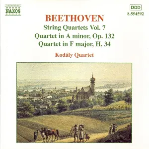 Pochette String Quartets, Volume 7: Quartet in A minor, op. 132 / Quartet in F major, H. 34