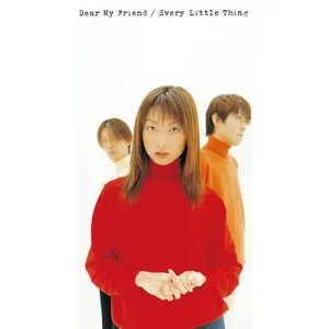 Pochette de Dear My Friend de Every Little Thing