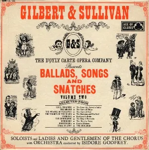 Pochette de Ballads, Songs and Snatches, Volume Two de Arthur Sullivan - The D’Oyly Carte Opera Company - W.S. Gilbert