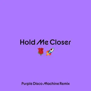 Pochette Hold Me Closer (Purple Disco Machine remix)