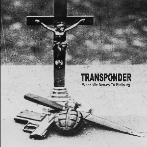 Pochette de When We Return to Bleiburg de Transponder