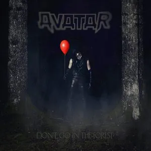 Pochette de Don't Go in the Forest de Avatar