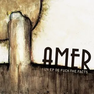 Pochette de Amer de Fuck the Facts