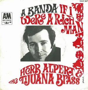 Pochette de A Banda / If I Were a Rich Man de Herb Alpert & the Tijuana Brass