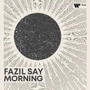 Pochette de Morning de Fazıl Say
