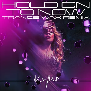 Pochette Hold On to Now (Trance Wax remix)