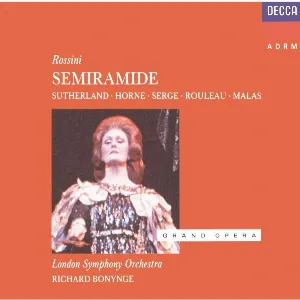 Pochette de Semiramide de London Symphony Orchestra - Marilyn Horne - Richard Bonynge - Gioachino Rossini - Ambrosian Singers - Joan Sutherland