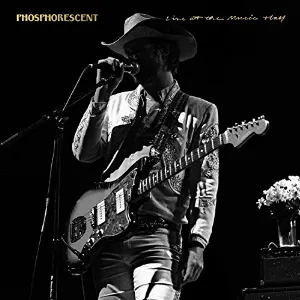 Pochette de Live at the Music Hall de Phosphorescent