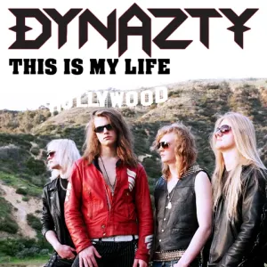 Pochette de This Is My Life de Dynazty