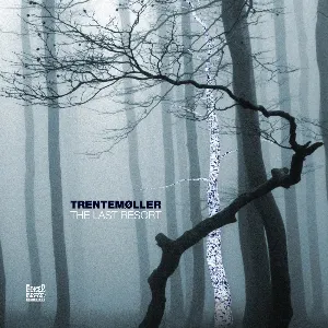 Pochette de The Last Resort de Trentemøller