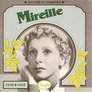 Pochette de Mireille : Succès et raretés 1929–1935 de Mireille