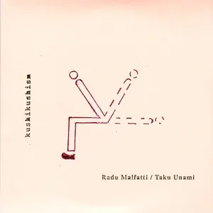 Pochette de Kushikushism de Radu Malfatti
