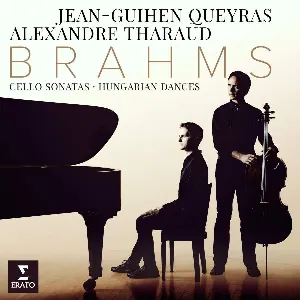 Pochette Brahms: Cello Sonatas & Hungarian Dances