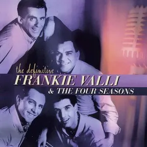 Pochette de The Definitive Frankie Valli & The Four Seasons de Frankie Valli - The Four Seasons