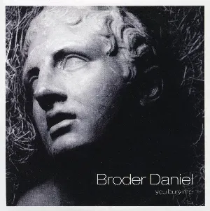 Pochette de You Bury Me de Broder Daniel