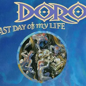 Pochette de Last Day of My Life de Doro