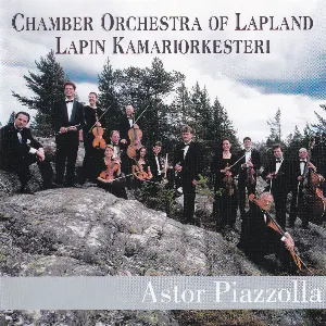 Pochette Chamber Orchestra of Lapland: Astor Piazzolla