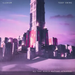 Pochette de All That Really Matters (stripped) de Teddy Swims - ILLENIUM