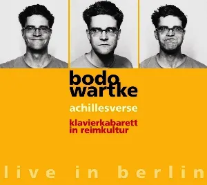 Pochette de Achillesverse: Klavierkabarett in Reimkultur - Live in Berlin de Bodo Wartke